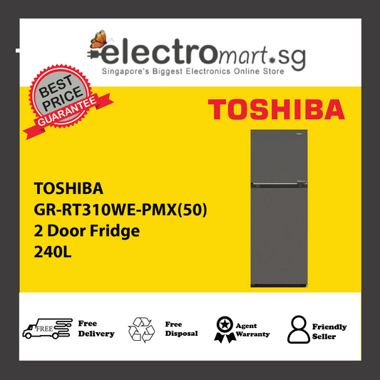 TOSHIBA GR-RT310WE-PMX(50) 2 Door Fridge 240L
