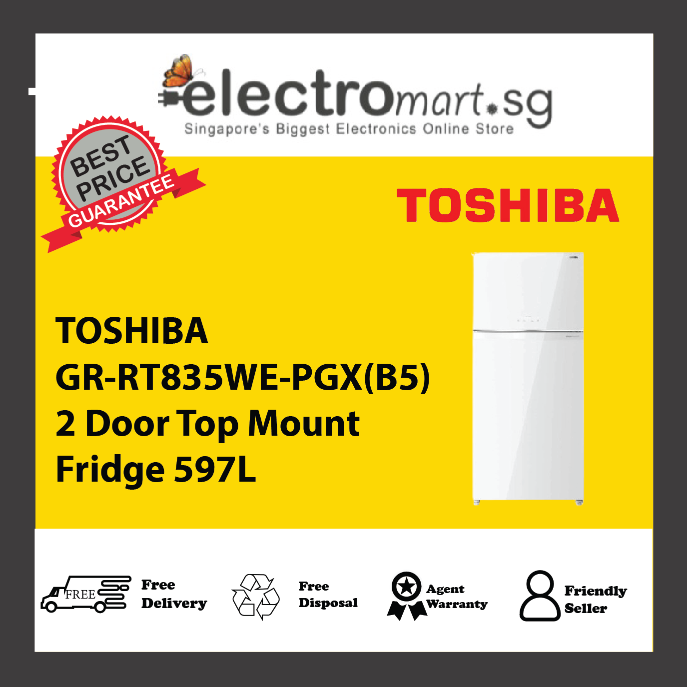 TOSHIBA GR-RT835WE-PGX(B5) 2 Door Top Mount Fridge 597L