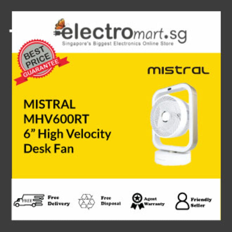 MISTRAL MHV600RT 6” High Velocity  Desk Fan With Remote