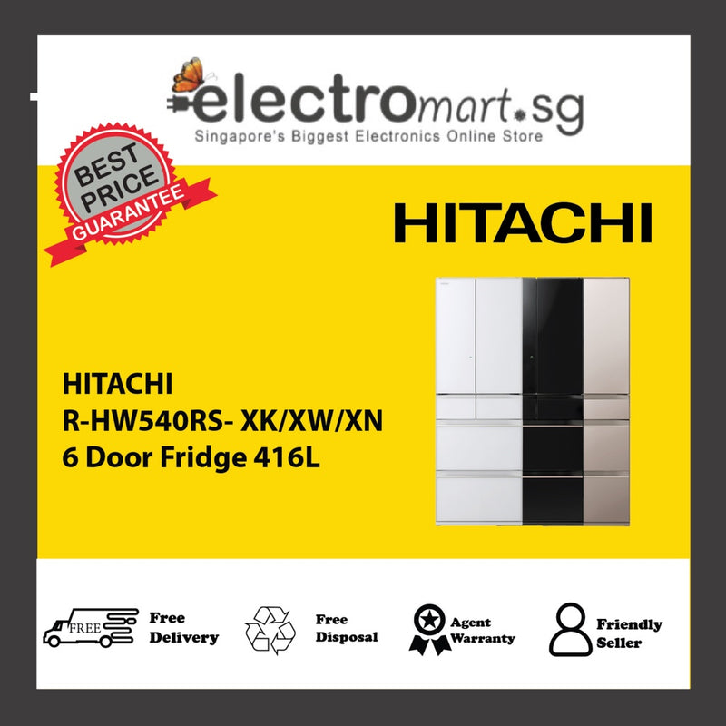 HITACHI R-HW540RS- XK/XW/XN 6 Door Fridge 416L