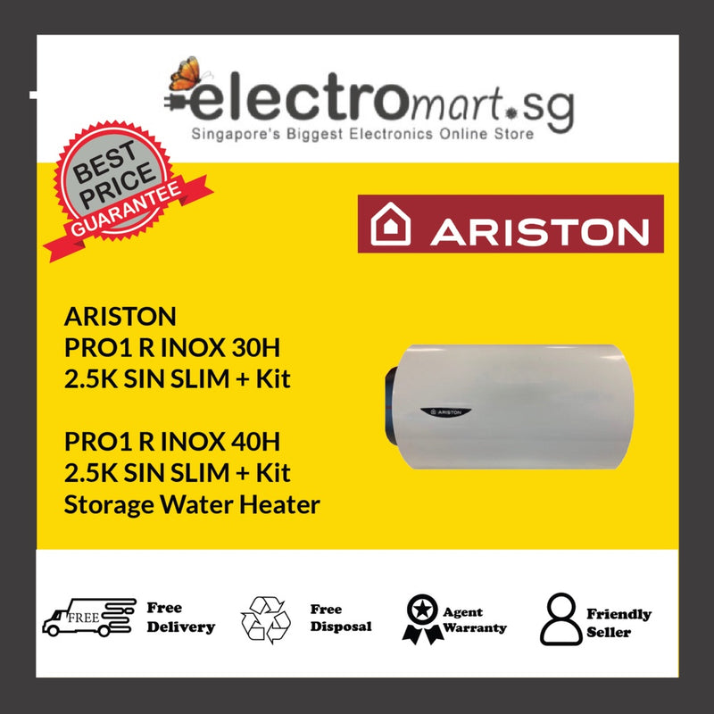 ARISTON PRO1 R INOX 30H  2.5K SIN SLIM + Kit / PRO1 R INOX 40H  2.5K SIN SLIM + Kit Storage Water Heater 30L/40L