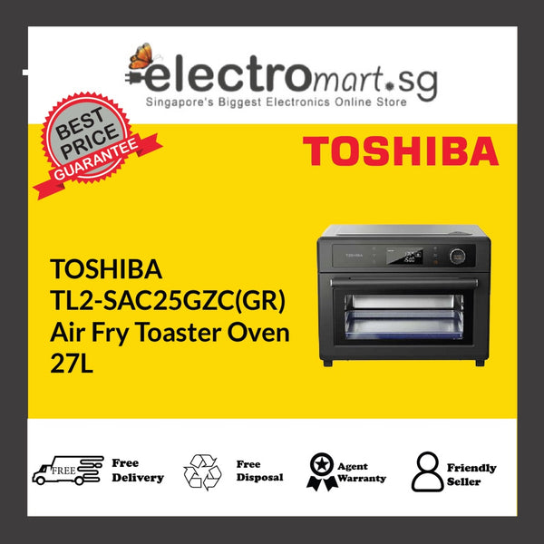 TOSHIBA TL2-SAC25GZC(GR)  Air Fry Toaster Oven 27L
