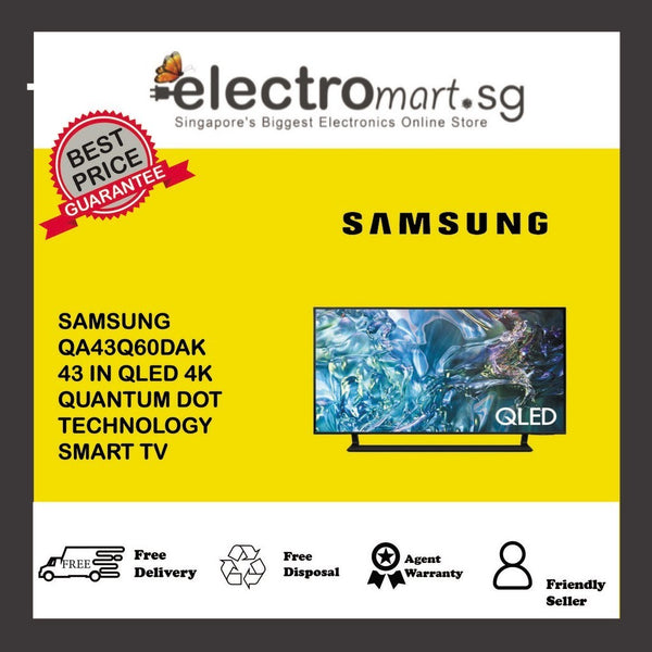 SAMSUNG QA43Q60DAK  43 IN QLED 4K QUANTUM DOT TECHNOLOGY SMART TV